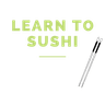 Learn to Sushi